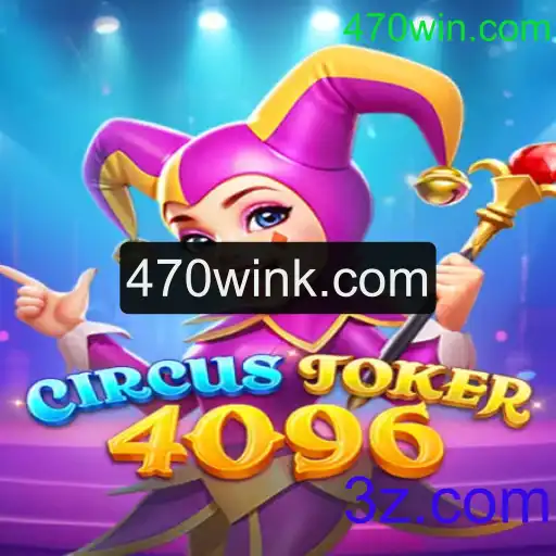 Explorando o Jogo CircusJoker4096 e sua Conexão com 470win.com